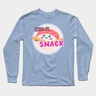 Cute Sushi Nigiri: I'm A Snack Long Sleeve T-Shirt